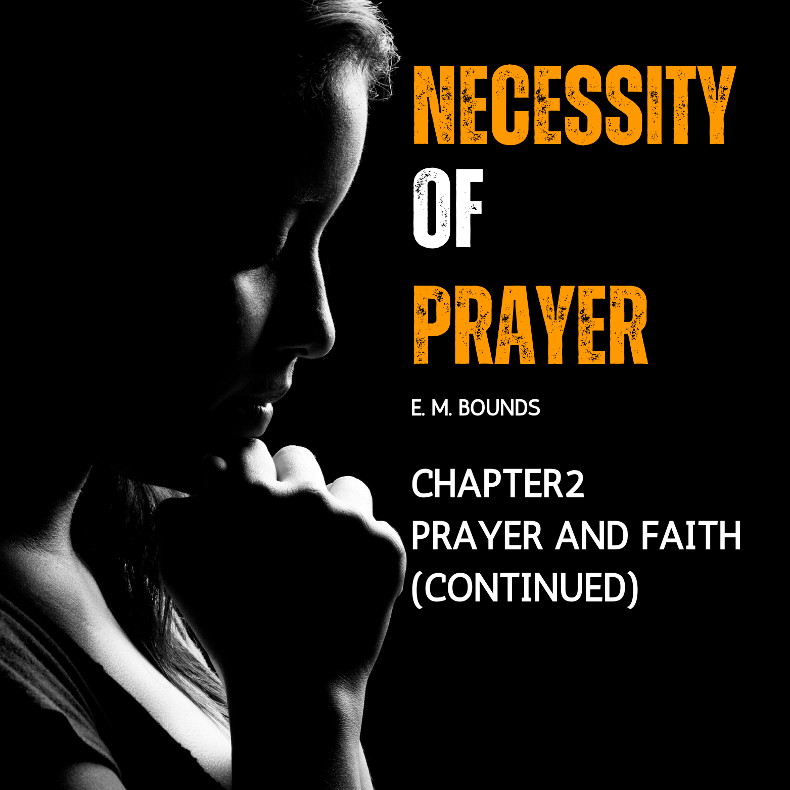 The Necessity of Prayer – Chapter 2