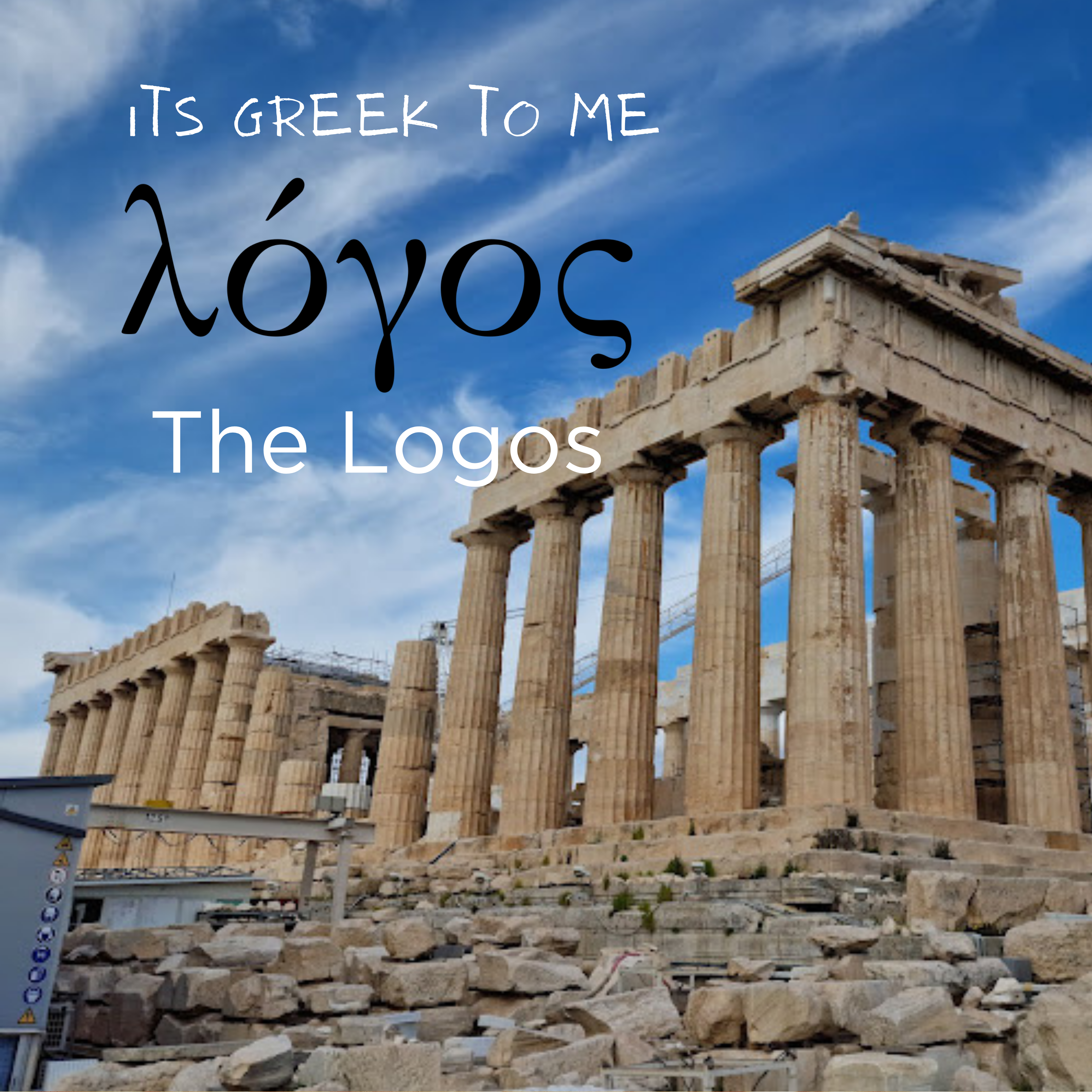 It’s Greek To Me: Logos – The Divine Word